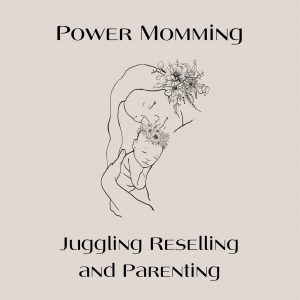 Power momming and selling
