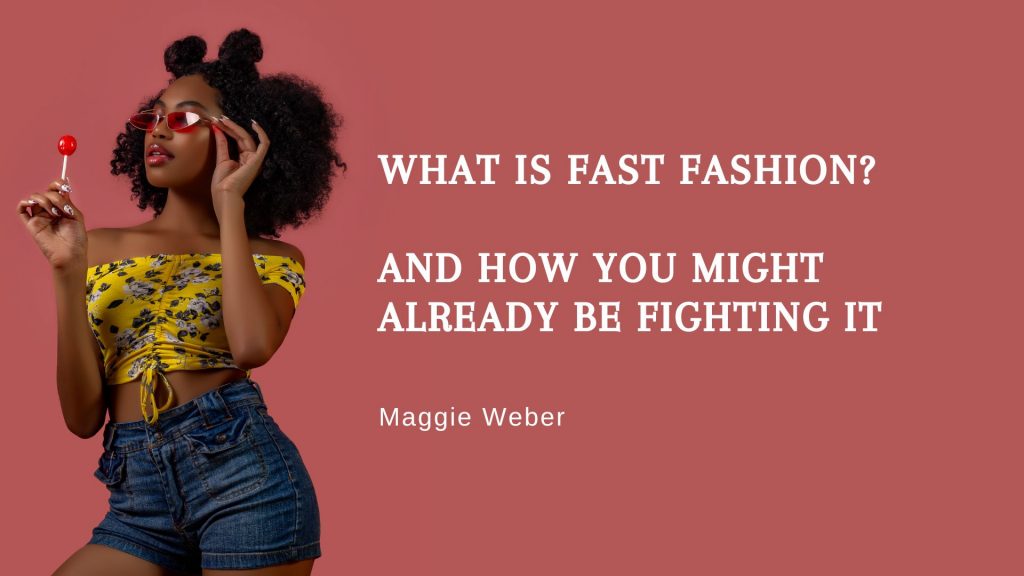 What is Fast Fashion