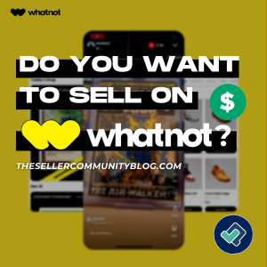 Do You want to sell on whatnot