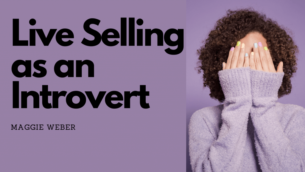 live selling as an introvert
