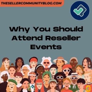 why you should attend reseller events