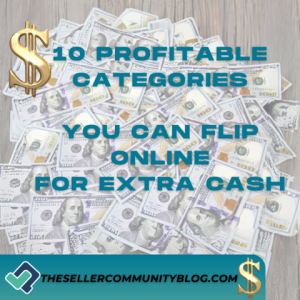 10 Profitable Categories with Items You Can Flip Online for Extra Cash