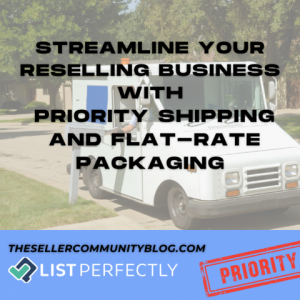 Streamline Your Reselling Business with Priority Shipping and Flat Rate Packaging