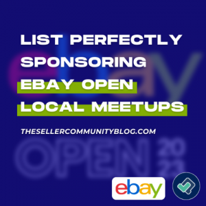 List Perfectly Sponsoring eBay Open Meetups