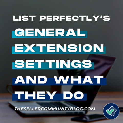 List Perfectly General Extension Settings and What They Do