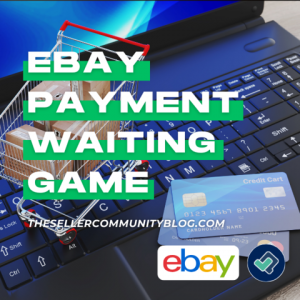 ebay payment waiting game