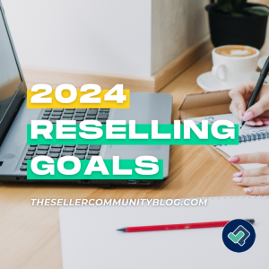 2024 reselling goals