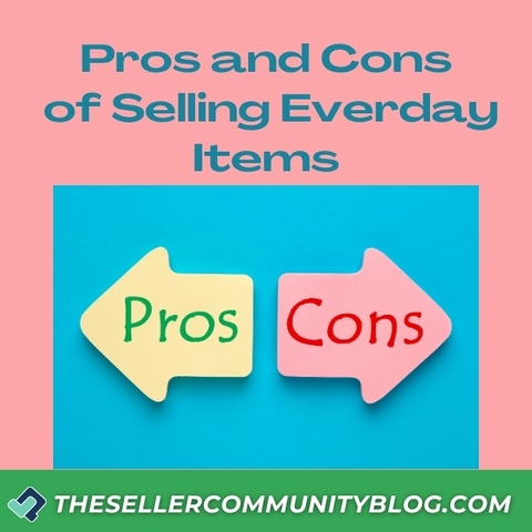 The Pros & Cons of Reselling Everyday Products