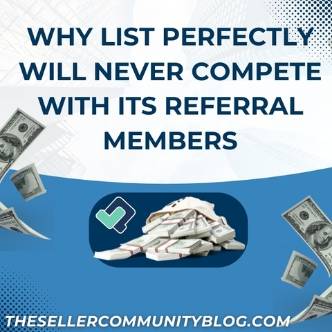 Why List Perfectly Will Never Compete with Its Referral Members