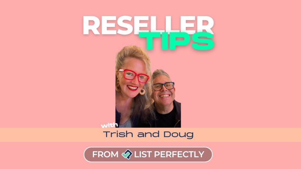 reseller tips with trish and doug