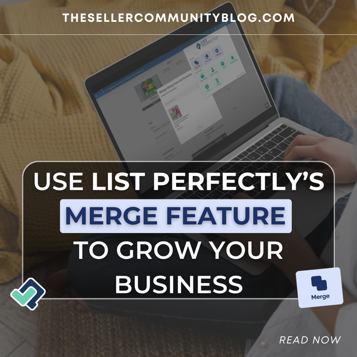 Use List Perfectly’s Merge Feature to Grow Your Business