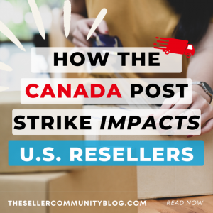 How the Canada Post Strike Impacts U.S. Resellers